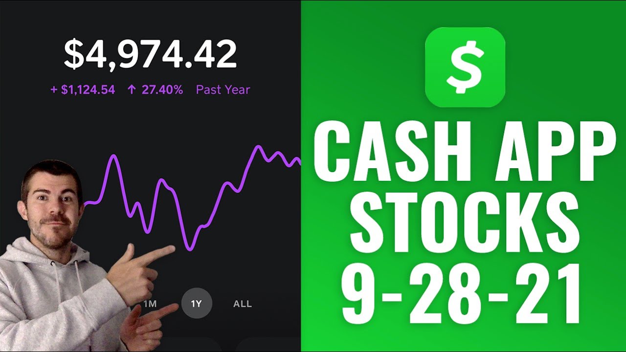 Cash App Stock Investing Update Sep 28, 2021
