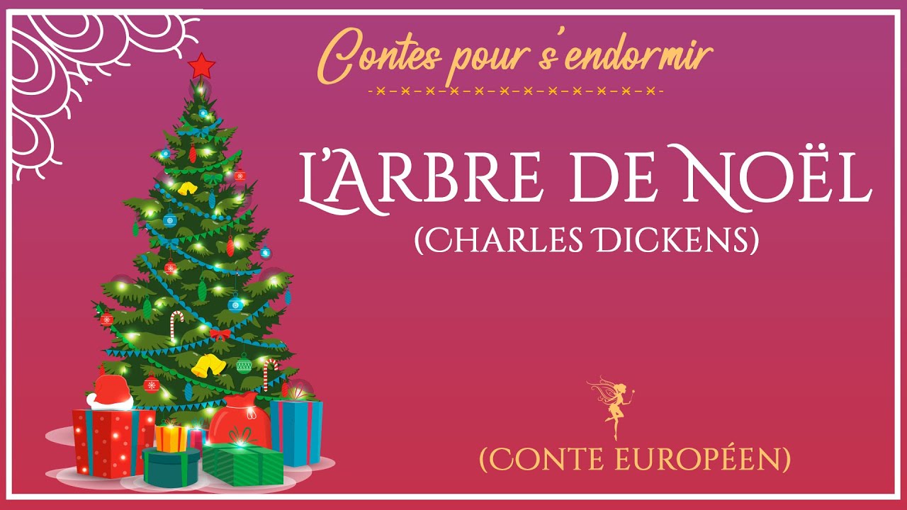 L'arbre de Noël  | Histoire pour dormir | Contes de Charles Dickens