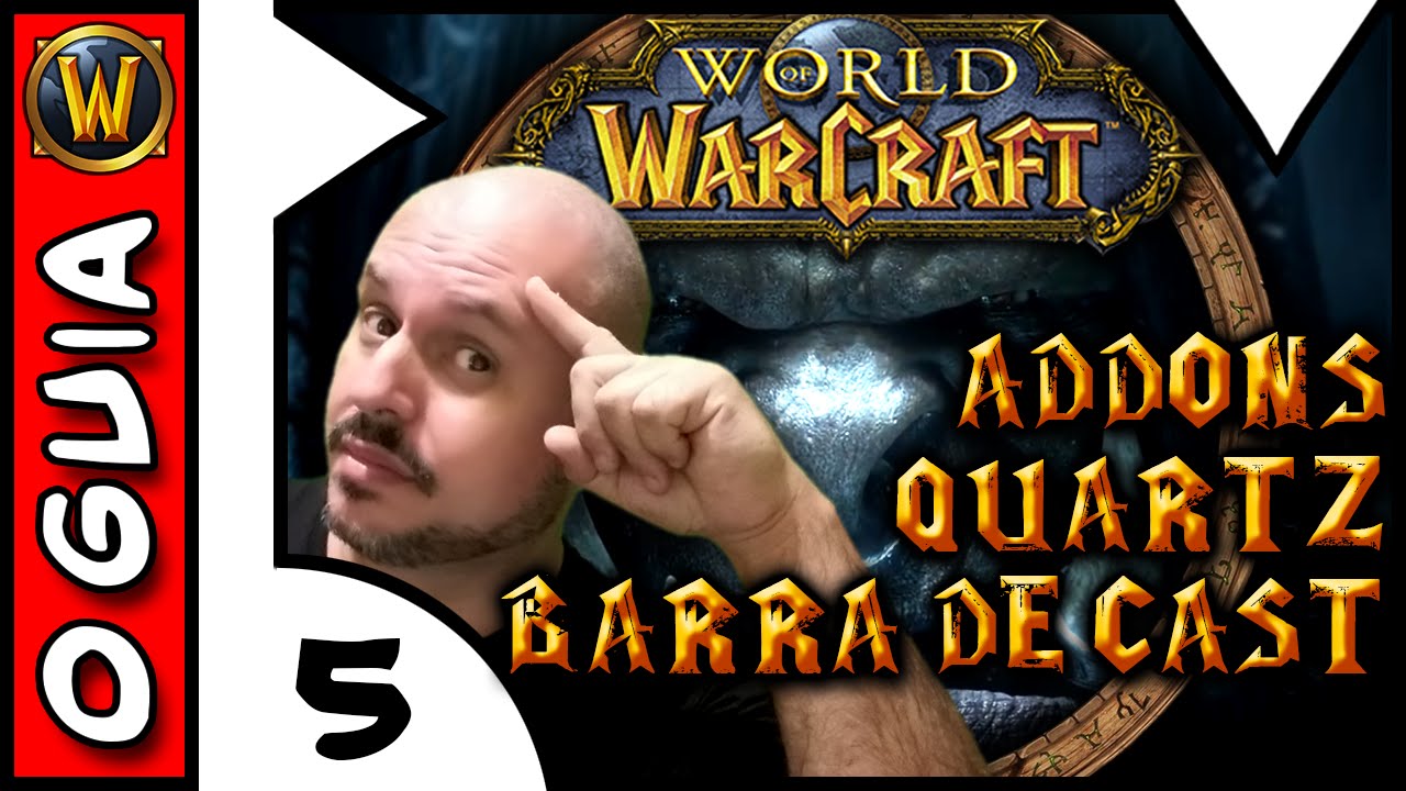 TioLoko | WOW GUIDE TO ADDONS #5 QUARTZ Cast Bar Addon