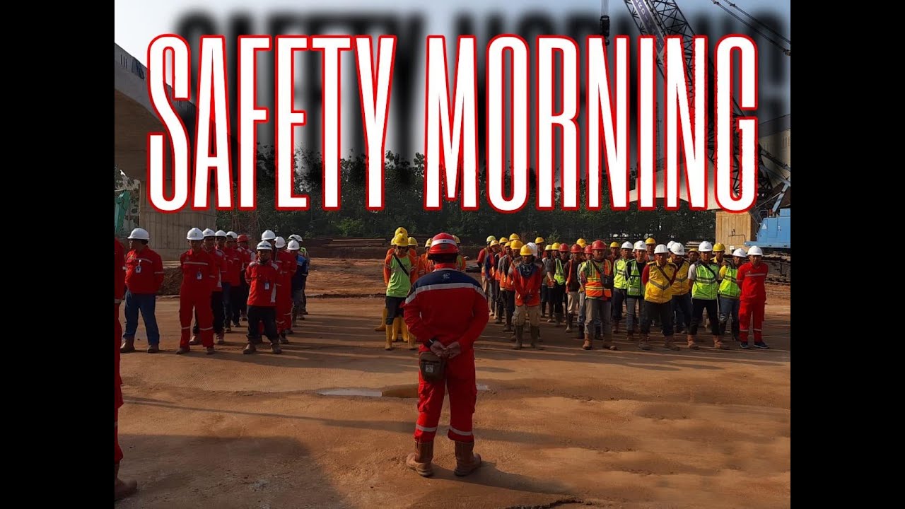 SAFETY MORNING DAN HIMBAUAN KEPADA PEKERJA