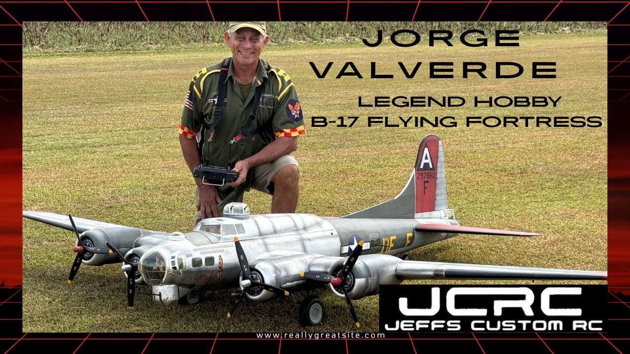 Legend Hobby 125” B-17 Flying Fortress | Pilot Jorge Valverde 