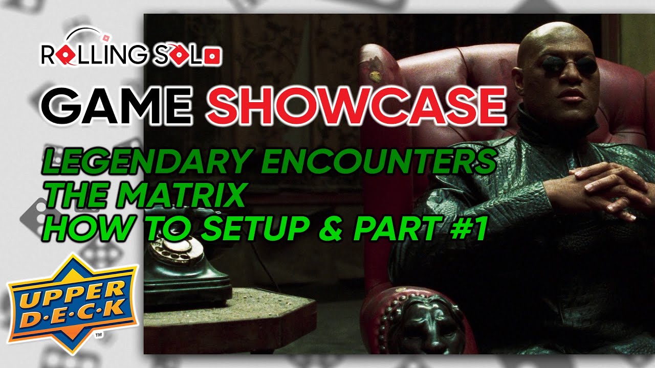 Legendary Encounters: The Matrix | Solo Playthrough | How To Setup | Part #1