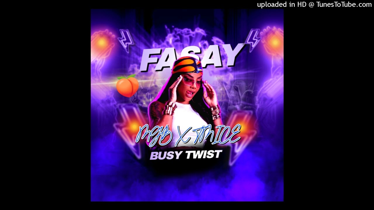 Mgb x Tmice x Busy Twist - Fasay pt2 ( 2025 )