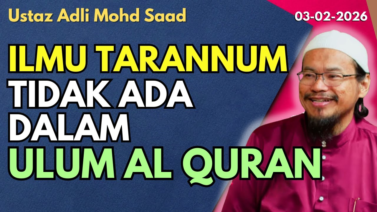 Ust Adli: Ilmu Tarannum Tidak Ada Dalam Ulum Al Quran