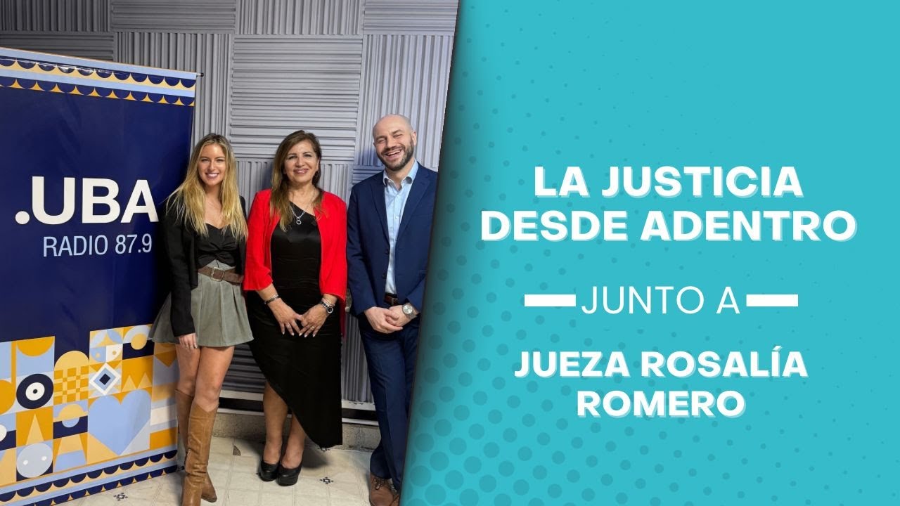 LA JUSTICIA DESDE ADENTRO junto a la Jueza Rosalía Romero