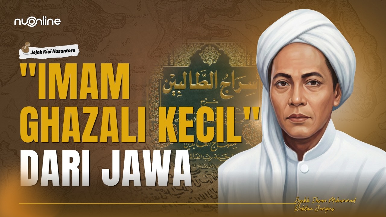 Syekh Ihsan Jampes: Ulama Kampung yang Kitabnya Jadi Rujukan Al-Azhar Mesir | Jejak Kiai Nusantara