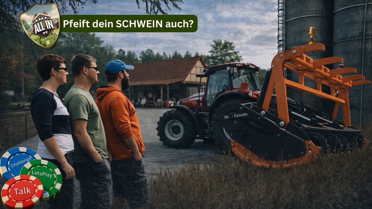 LS25 All In - Pfeift dein SCHWEIN auch? | Challenge Let'sPlay Talk | Farming Simulator 25
