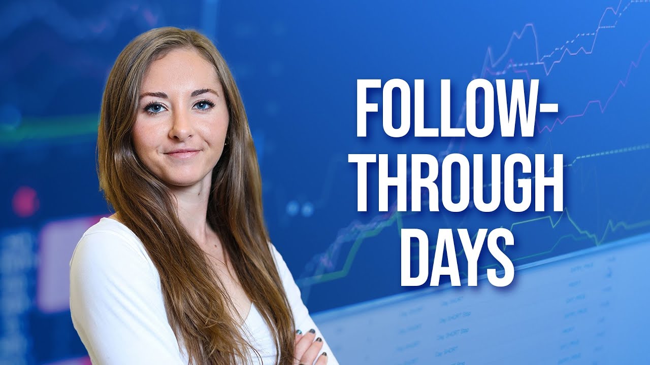 Follow-Through Days: Why You Need To Know This Market Timing Signal