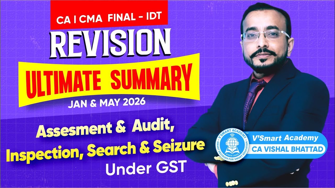 11 | IDT Complete Revision| Assessment and Audit| CA CS CMA Final jan'26 Exam | CA Vishal Sir