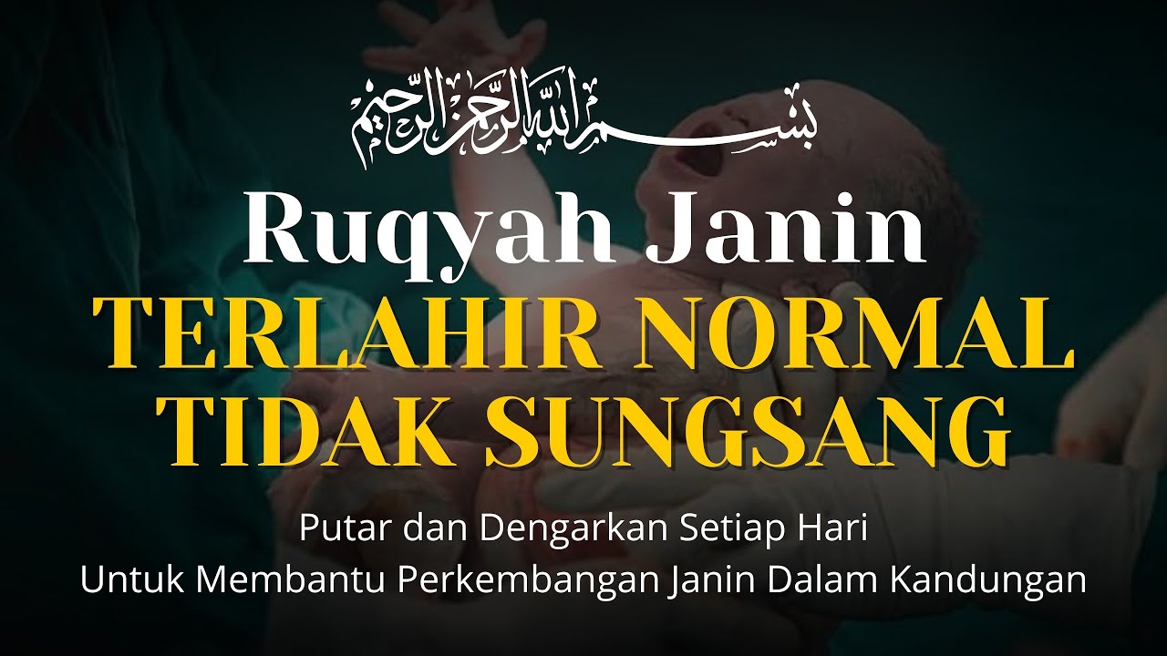 Ruqyah Janin Dalam Kandungan Agar Terlahir Normal Tidak Sungsang - Doa Kandungan Ibu Hamil