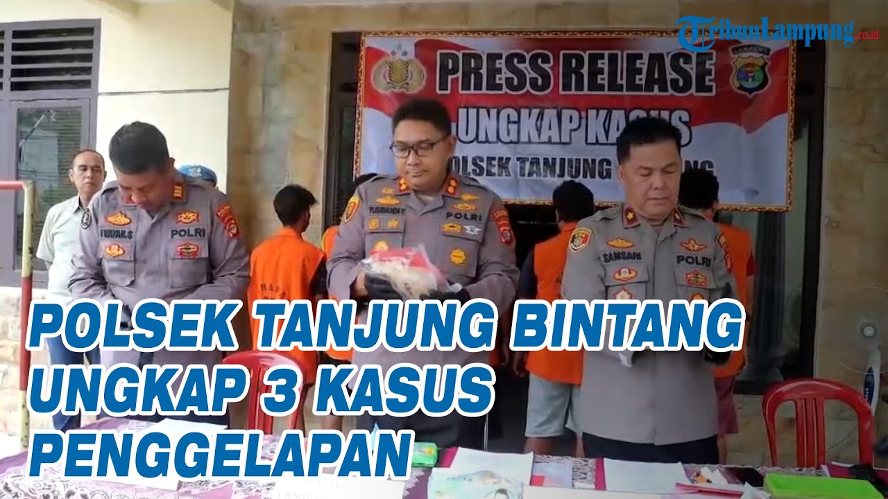 Polsek Tanjung Bintang Ungkap 3 Kasus Penggelapan dengan Total Kerugian Rp 585 juta