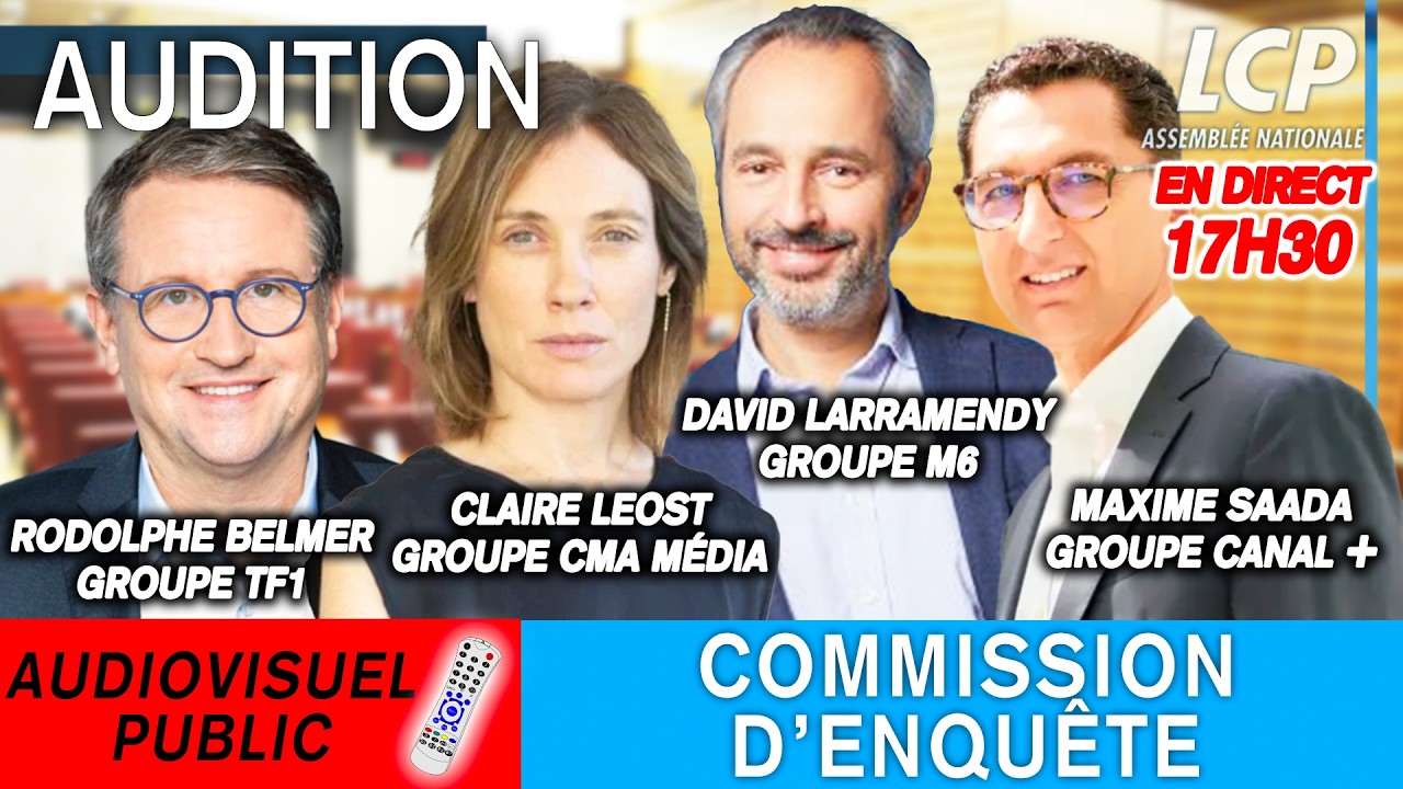 [DIRECT] Audiovisuel public : audition de R. Belmer, M. Saada, D. Larramendy et C. L&eacute;ost