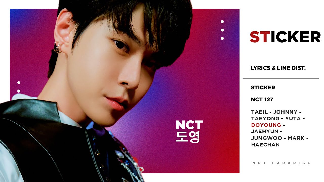 NCT 127 - Sticker (Color Coded Lyrics & Line Distribution) 「 KO-FI REQUEST 」