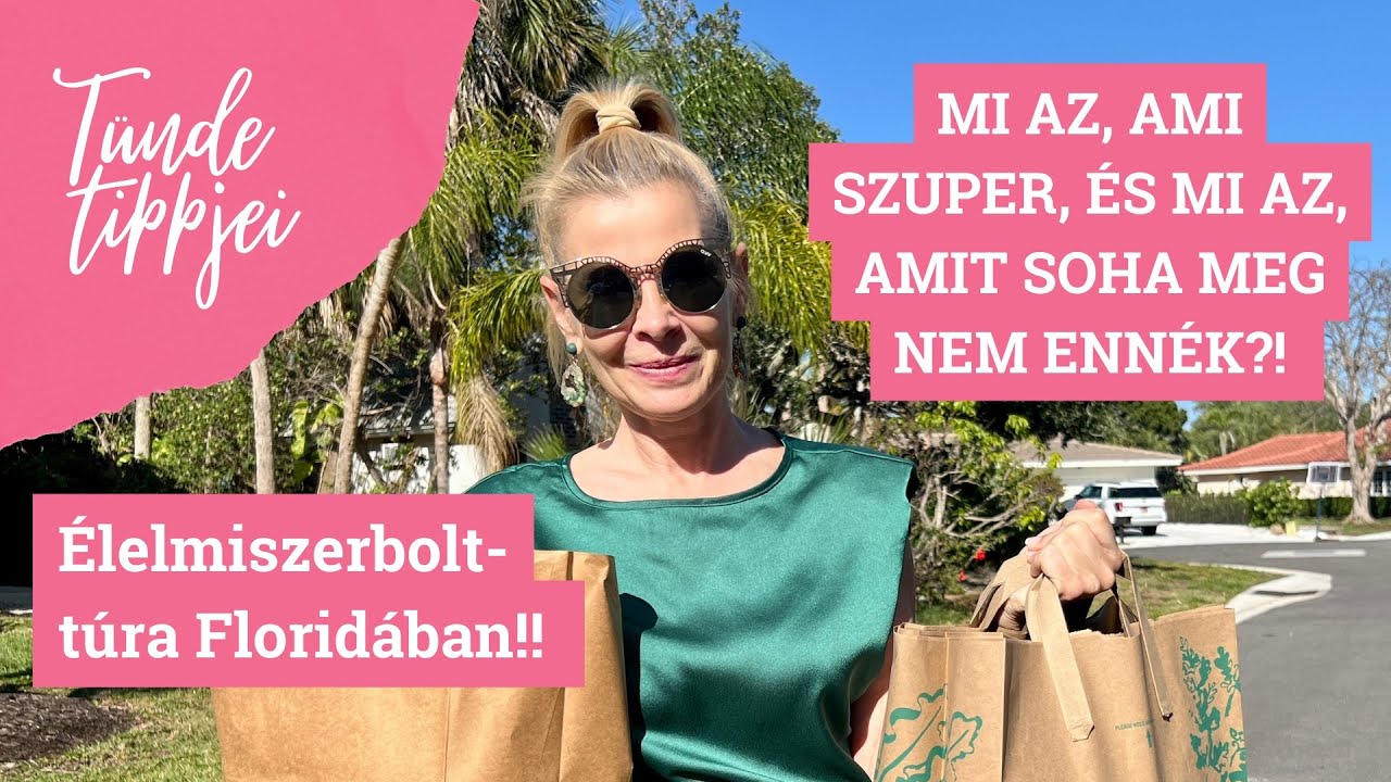 MIT ESZÜNK FLORIDÁBAN ÉS MI AZ,AMI KIAKASZTÓ? ÉLELMISZERBOLTOK A LUXUSTÓL A DISZKONTIG| Polgár Tünde