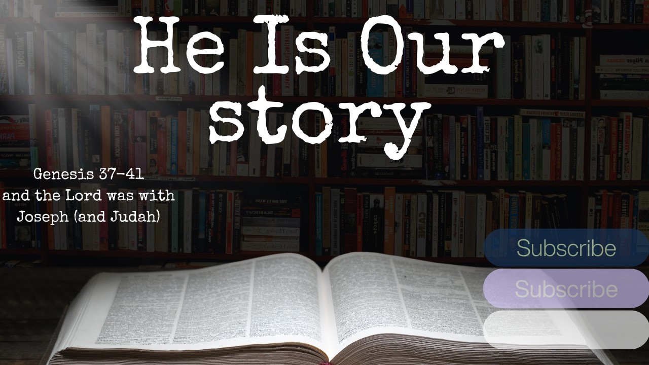 Come Follow Me-Genesis 37-41.  