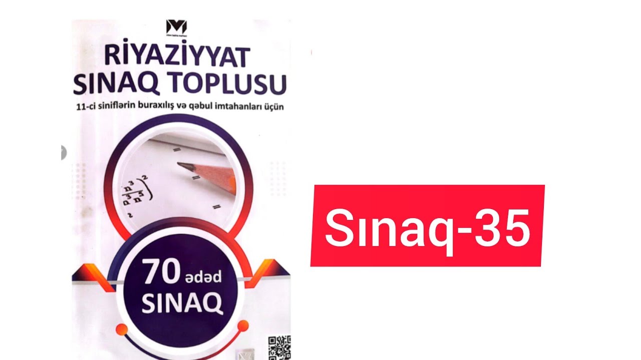 SINAQ-35. MHM 70 sınaq #buraxilisimtahani #11cisinif #blok #miq #sertifikasiya #maths #riyaziyyat 