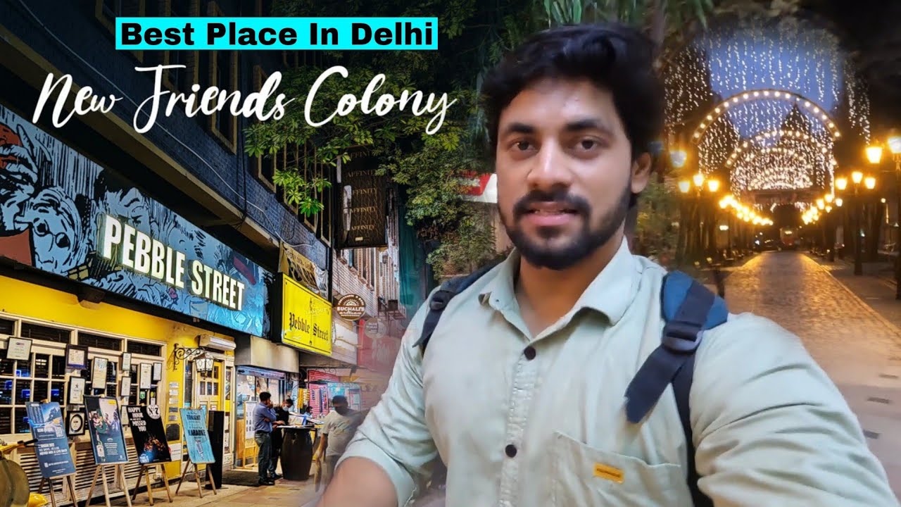 NFC//New Friends Colony🌃// Best Place In Delhi To Go With Friends And Family 😍