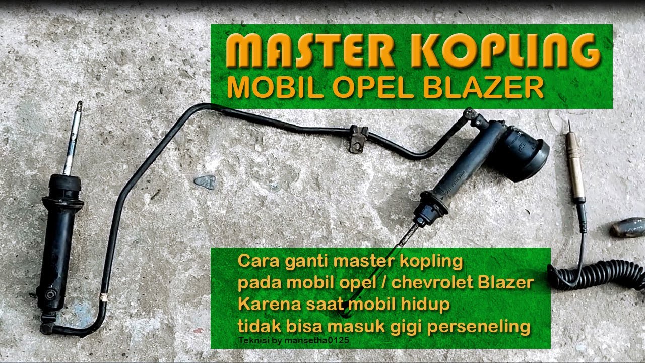 Ganti Master Kopling Mobil Opel Blazer