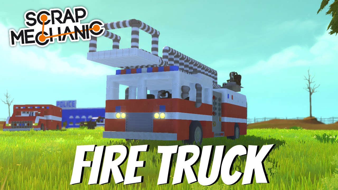 Scrap Mechanic Gameplay - EP 32 - Fire Truck