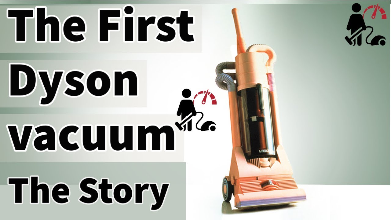 Первый пылесос Dyson — История Dyson