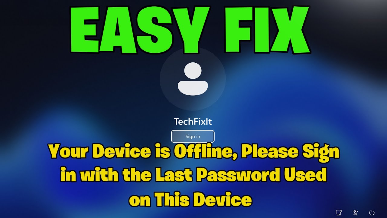 How To Fix Your Device is Offline, Please Sign in with the Last Password Used on This Device - 2026✅