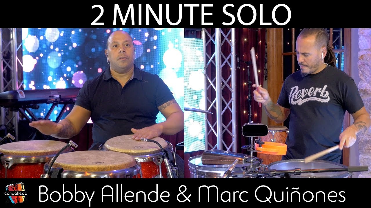 Bobby Allende & Marc Quiñones - 2 Minute Solo™