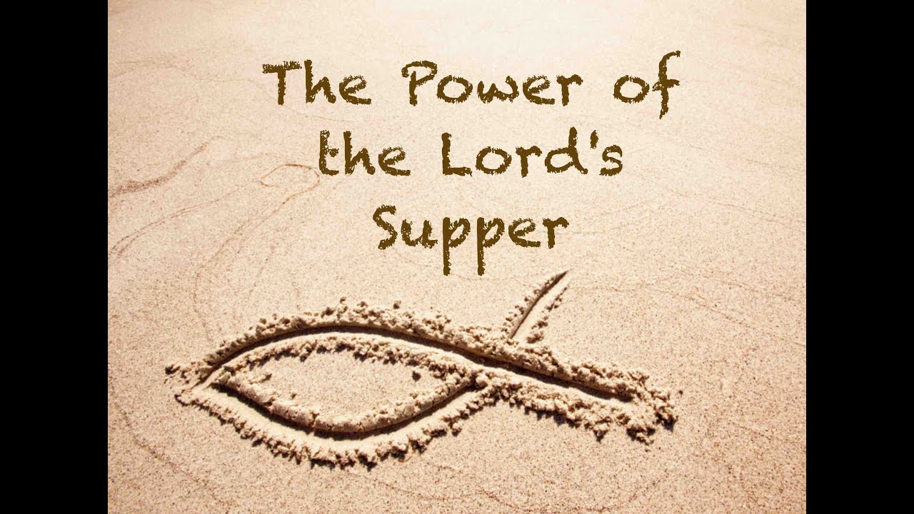 The Power of the Lord's Supper