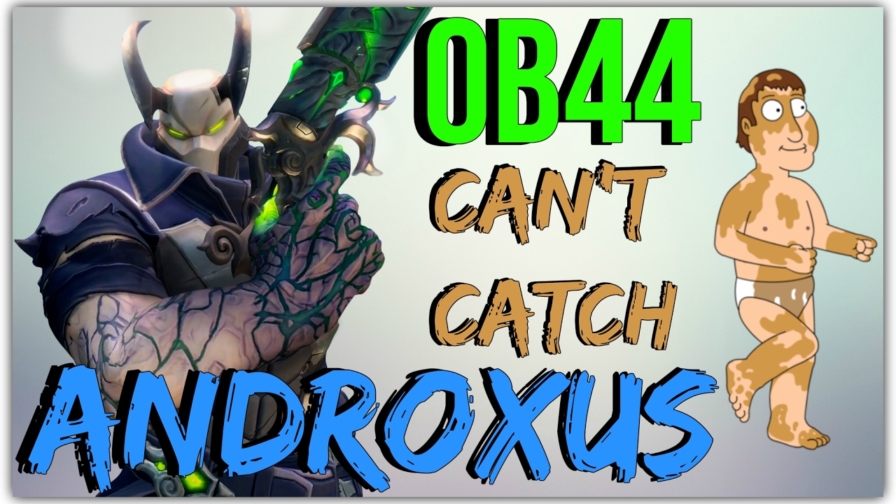 OB44 PTS: Androxus is too slippery