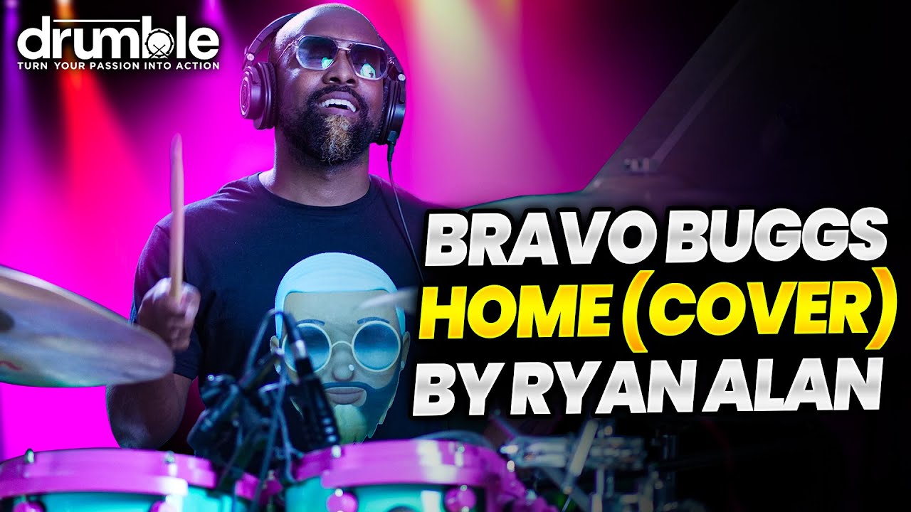 Bravo Buggs - HOME (Drum Cover)