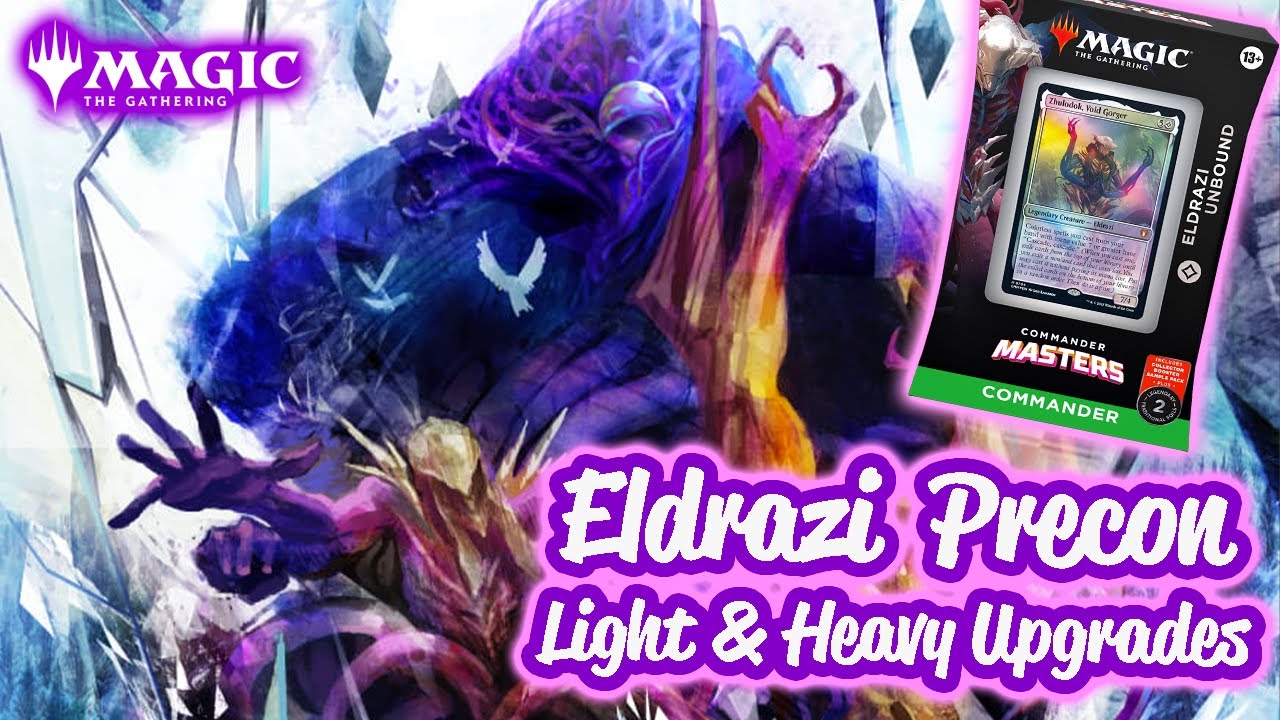 Commander Masters Eldrazi Unbound - Light and Heavy Upgrades