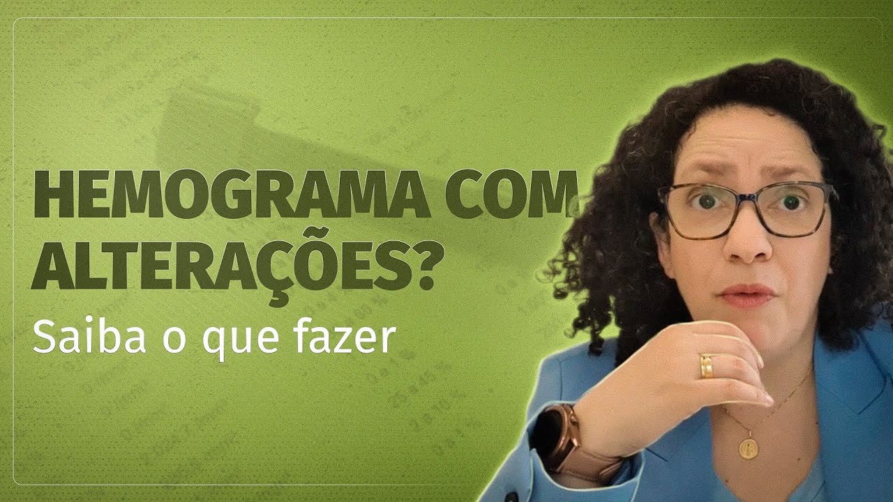 Hemograma com alterações?