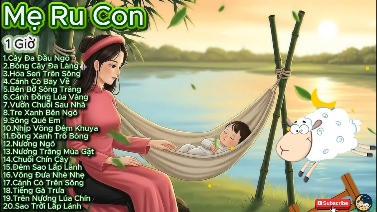Khúc Hát Mẹ Ru | Nhạc Ru Con Ngủ Ngon | Bài Hát Ru Dân Ca Hay | Đếm Cừu Ngủ Ngon | Phần 9