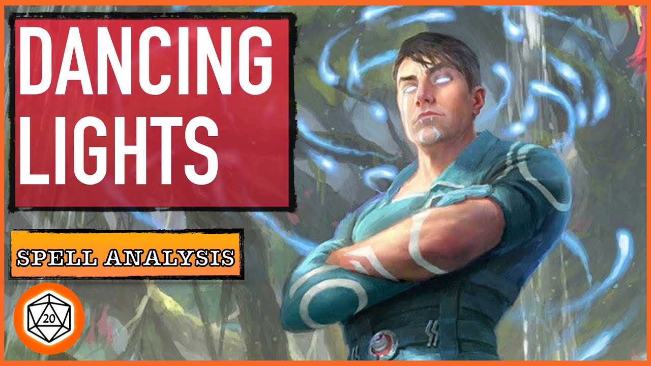 How to Use the Dancing Lights Cantrip | Spell Analysis D&D 5e
