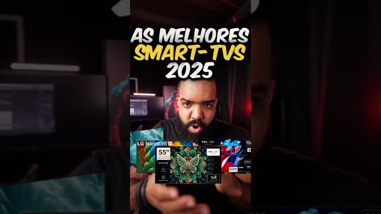 TOP MELHORES SMART-TVS DE 2025