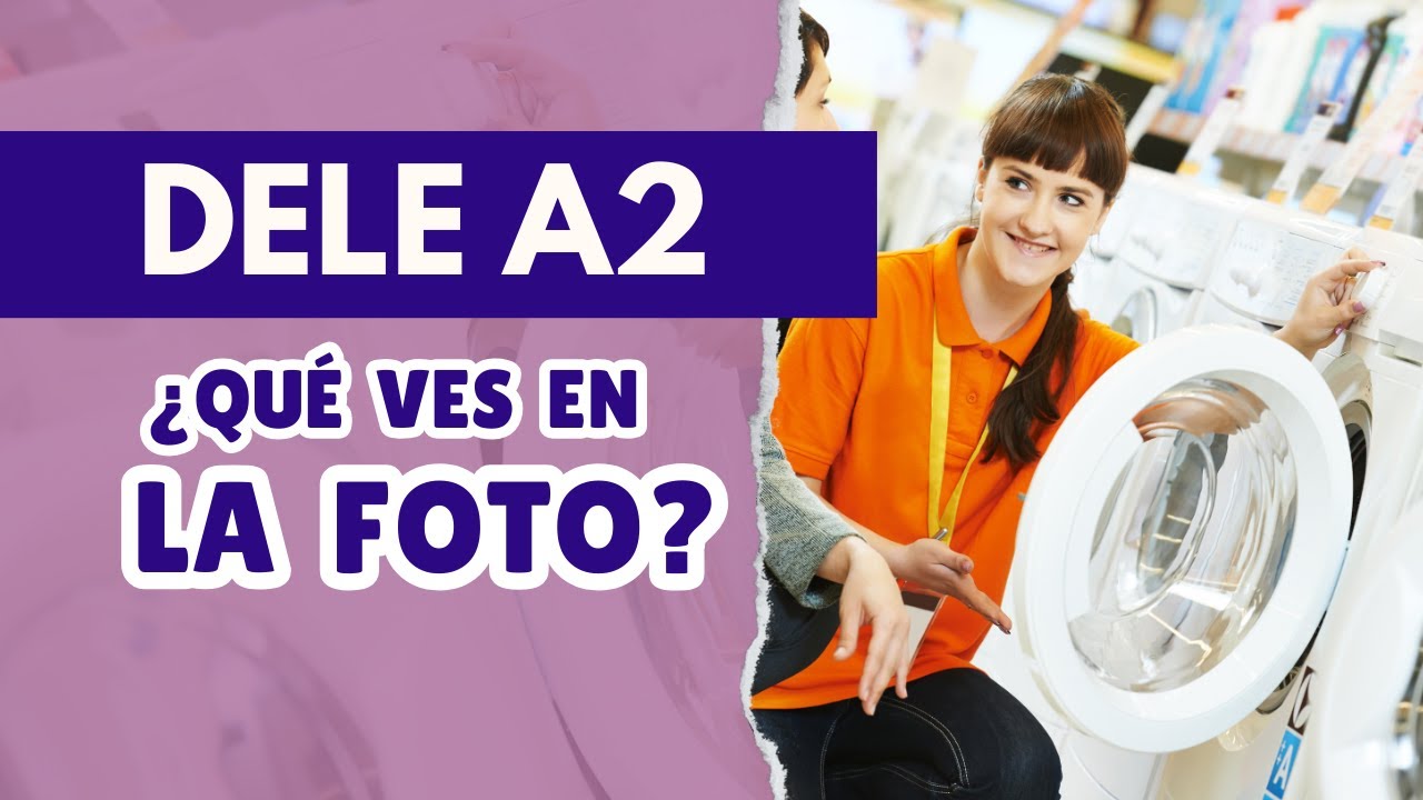 Foto examen DELE A2 2026 | Ejemplo + vocabulario