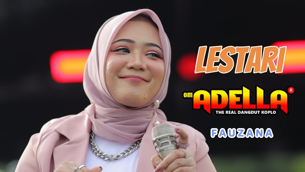 Lestari, Fauzana Live Bareng OM.ADELLA