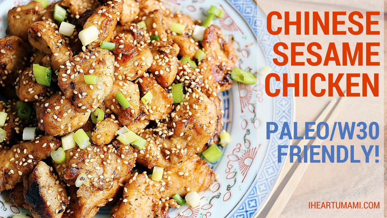 How To Make Chinese Sesame Chicken | Paleo, Whole30 recipes