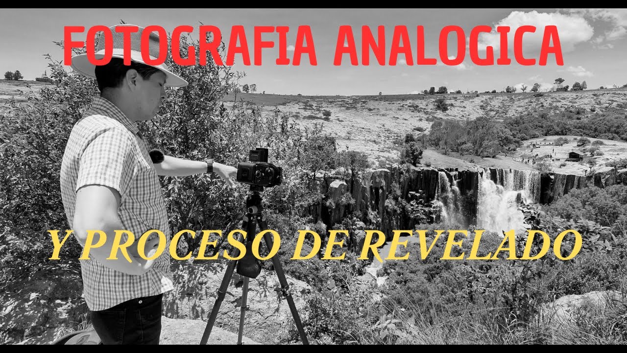 FOTOGRAFIA DE PAISAJE ANALOGICA Y PROCESO DE REVELADO