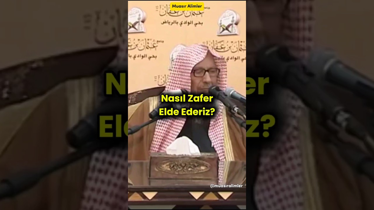 📍Zafer nasıl elde edilir?👤Şeyh Salih al Luheydan (rahimehullah)