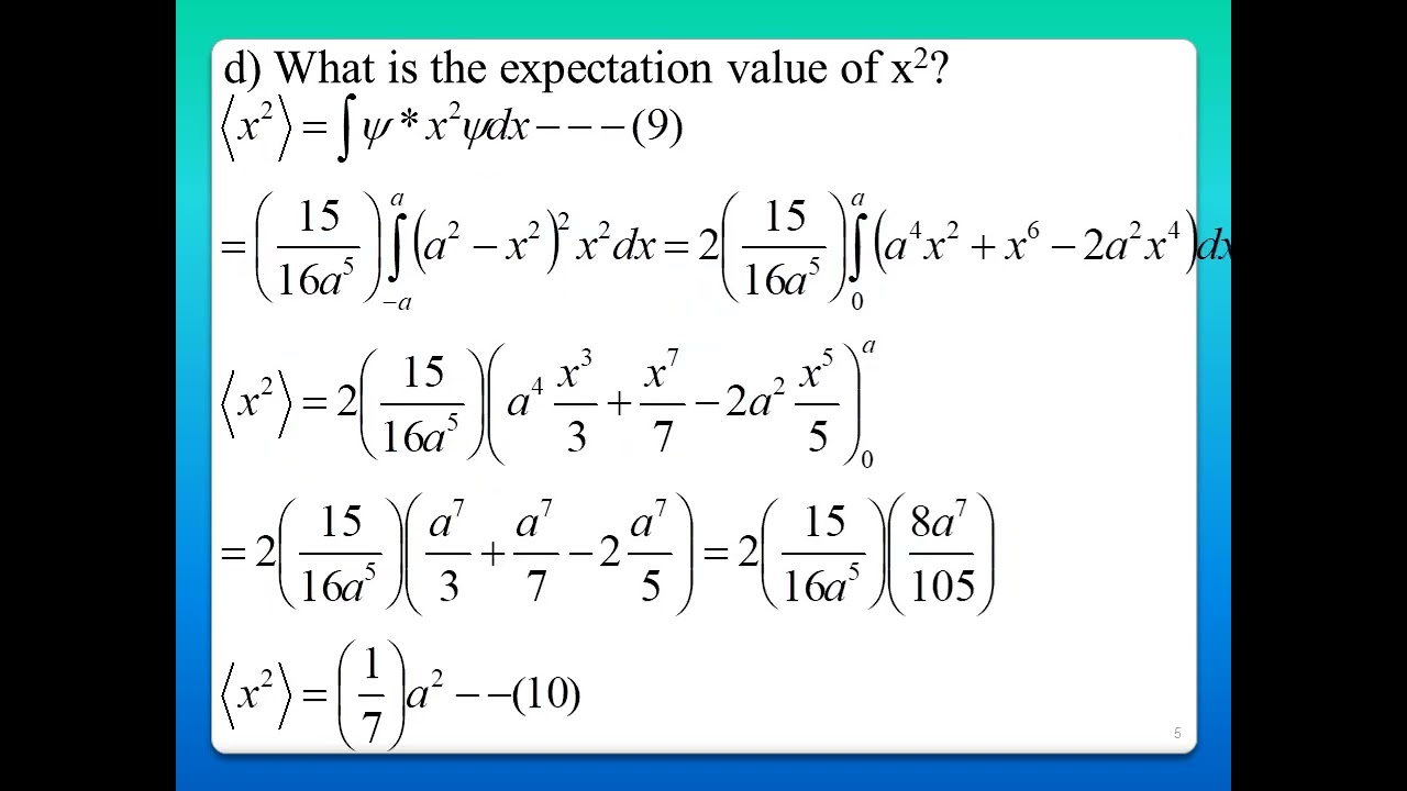 Normalize wavefunction A(a²-x²) find the expectation value of x, x², p, p², sigma x and sigma p