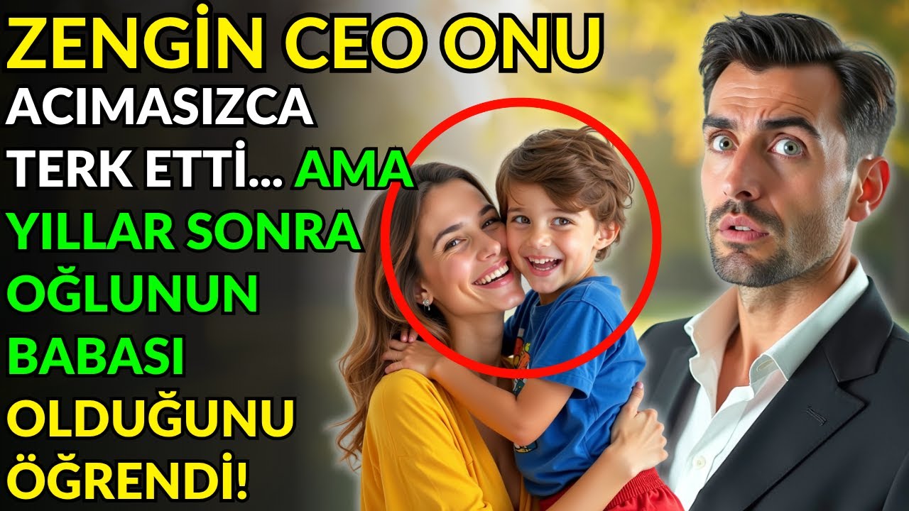 ZENGİN CEO ONU ACIMASIZCA TERK ETTİ... AMA YILLAR SONRA OĞLUNUN BABASI OLDUĞUNU ÖĞRENDİ!