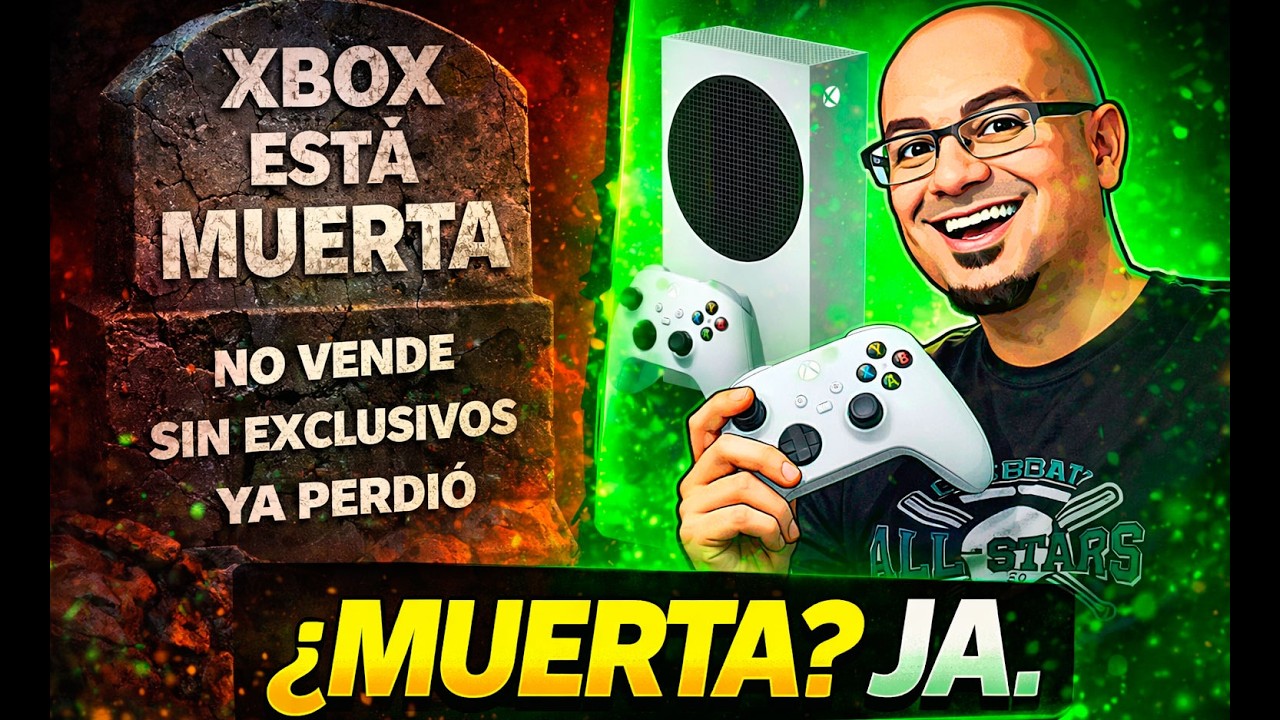 Al CONTRARIO de lo que dicen XBOX está en UN GRAN MOMENTO