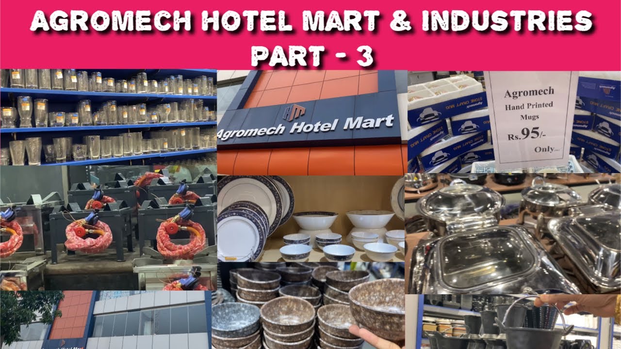 Agromech Hotel Mart | Agromech Industries | PART - 3 | Catering Equipments | Crockery | Decor