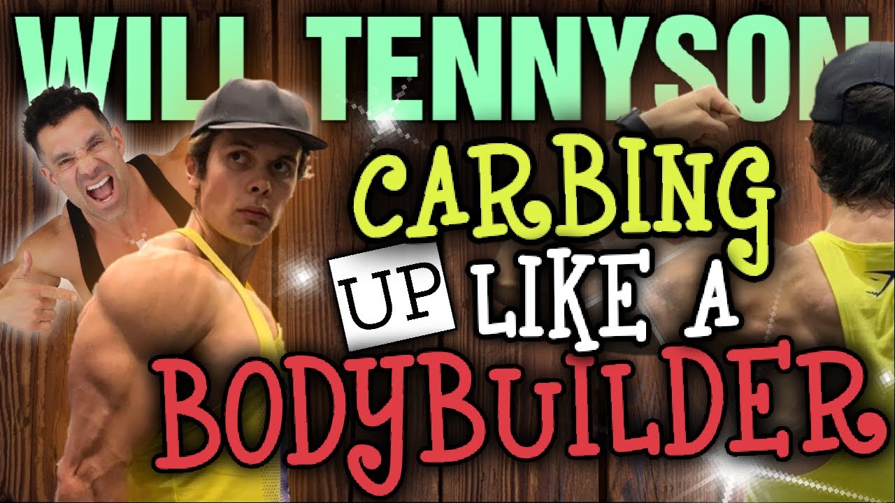 Will Tennyson || Carbing UP Like a Bodybuilder || 9000 Calories!!!
