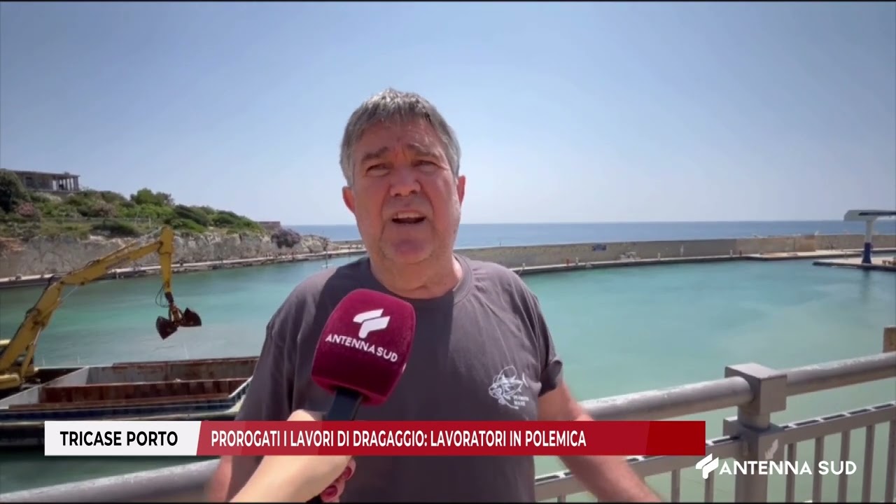 12 GIUGNO 2025   TRICASE PORTO   PROROGATI I LAVORI DI DRAGAGGIO   LAVORATORI IN POLEMICA