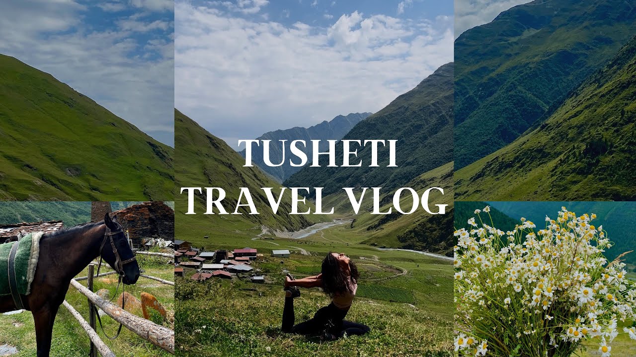 Vlog 11 | Tusheti Travel Vlog: Exploring Georgia's Enchanting Highlands at 2345 Meters  |  4 days