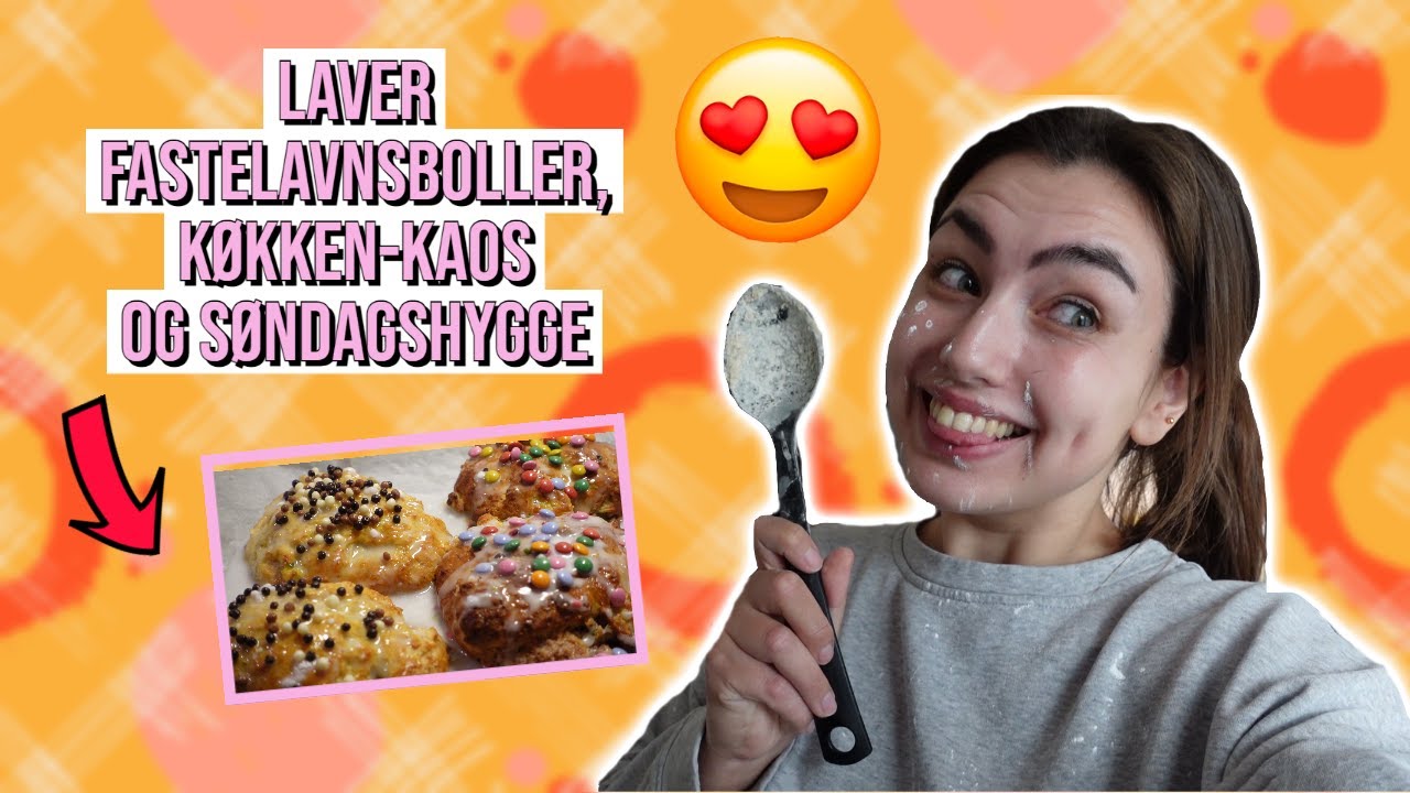 LAVER FASTELAVNSBOLLER, KÆMPE KØKKEN-KAOS & SØNDAGSHYGGE 🧁🤯💕