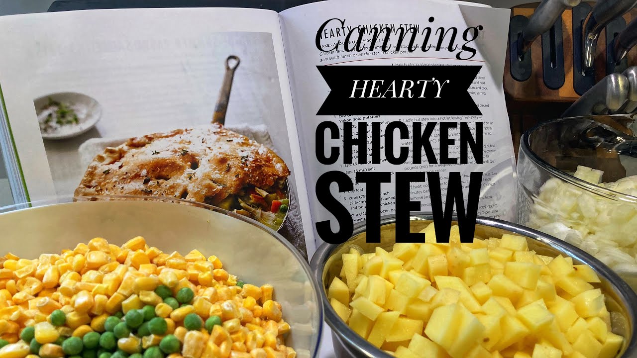 How to : Pressure Can Hearty Chicken Stew in the 22 quart Tfal Pressure Canner