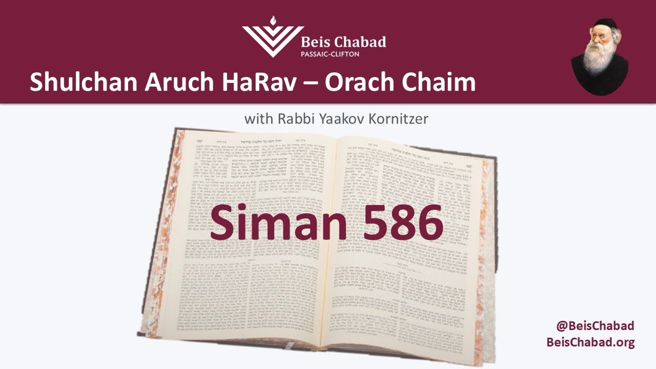 Shulchan Aruch HaRav Siman 586