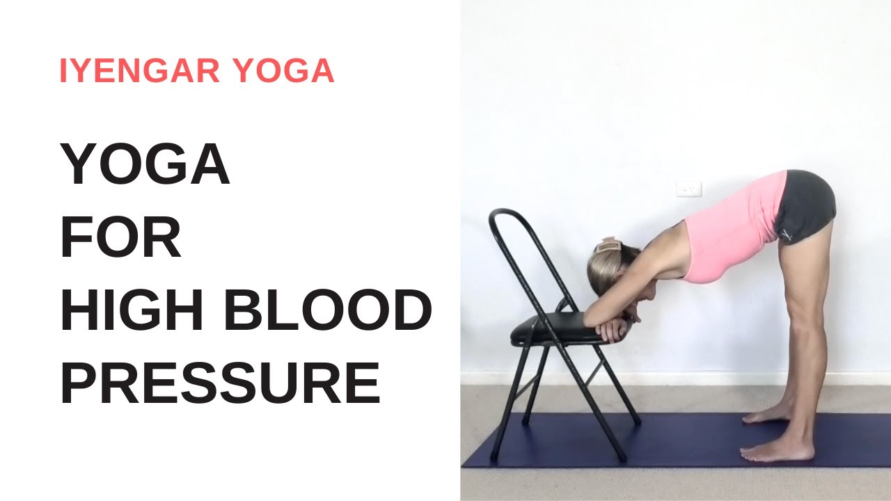 Yoga for HIGH BLOOD PRESSURE - for experienced students |  Iyengar Yoga